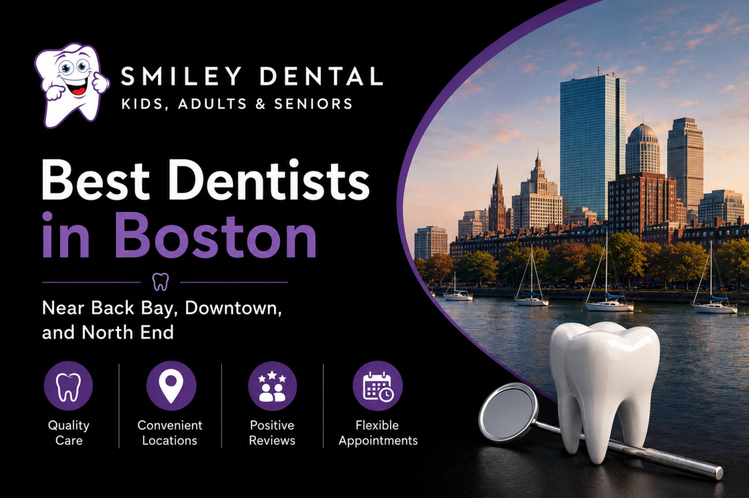 Best dentists in Boston near Back Bay, Downtown, and North End with Smiley Dental branding